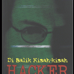 Dibalik Kisah-kisah Hacker Legendaris