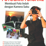 Membuat Foto Indah dengan Kamera Saku