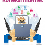 Panduan Lengkap Memilih Koneksi Internet