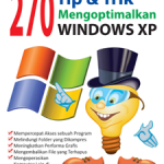 270 Tip dan Trik Mengoptimalkan Windows XP