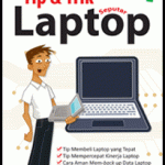 Tip dan Trik Seputar Laptop