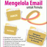 Cara Mudah Mengelola Email