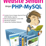 Membuat Website Sendiri dengan PHP-MySQL