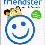 Gaul Ala Friendster untuk Pemula ( Edisi Lengkap dan Terbaru)