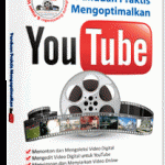 Panduan Praktis Mengoptimalkan YouTube