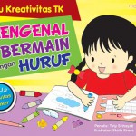 Mengenal dan Bermain dengan Huruf