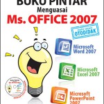 Buku Pintar Ms. Office 2007