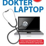 Panduan Menjadi Dokter Laptop