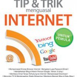 Tip dan Trik Menguasai Internet