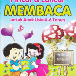Pintar dan Lancar Membaca untuk Anak Usia 4-6 tahun
