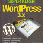 Website Super Keren dengan Wordpress 3.x