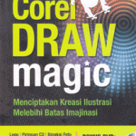 CorelDraw Magic: Menciptakan Kreasi Ilustrasi Melebihi Batas Ima