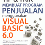 Tip dan Trik Membuat Program Penjualan Menggunakan Visual Basic