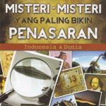Misteri-misteri Yang Paling Bikin Penasaran Indonesia & Dunia
