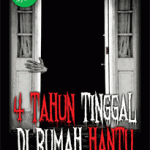4 Tahun Tinggal di Rumah Hantu