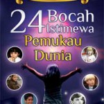 Anugerah Dari Langit; 24 Bocah Istimewa Pemukau Dunia