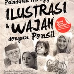 Drawing Magic; Panduan Menggambar Ilustrasi & Wajah dengan Pensil