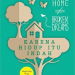 Karena Hidup Itu Indah