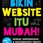 Bikin Website Itu Mudah
