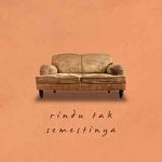 Rindu Tak Semestinya