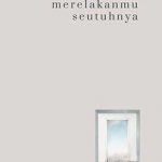 Merelakanmu Seutuhnya