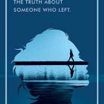 The Truth About Someone Who Left
