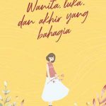 Wanita, Luka, dan Akhir yang Bahagia