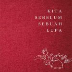 Kita Sebelum Sebuah Lupa