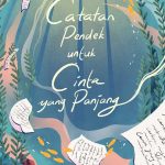 Catatan Pendek Untuk Cinta Yang Panjang (Cover Baru)
