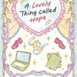 A LOVELY THING CALLED HOPE