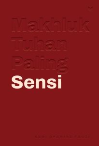 MAKHLUK TUHAN PALING SENSI