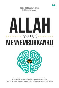 ALLAH YANG MENYEMBUHKANKU