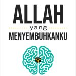 ALLAH YANG MENYEMBUHKANKU